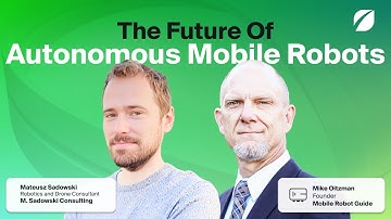 The Future of Autonomous Mobile Robots with Mateusz Sadowski and Mobile Robot Guide