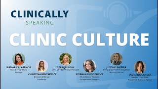 Clinically Speaking: Clinic Culture
