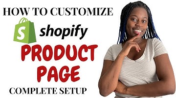 HOW TO ADD PRODUCTS ON SHOPIFY | PRODUCT PAGE CUSTOMIZATION