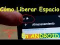 🤔3 Pasos Para Liberar Espacio en mi Celular 😱