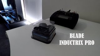 Blade Inductrix Pro Unboxing & Flight