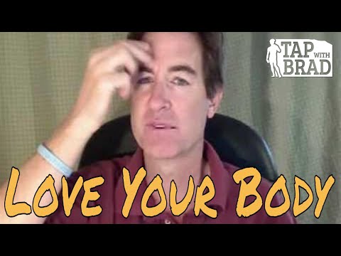 Love Your Body (weight-loss?) - Tapping with Brad Yates