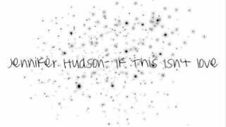 Jennifer Hudson-if this isn't love