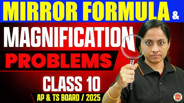 Mirror Formula & Magnification Problems Class 10 | AP & TS Board | SSC Physics 2025 | KRD Ma