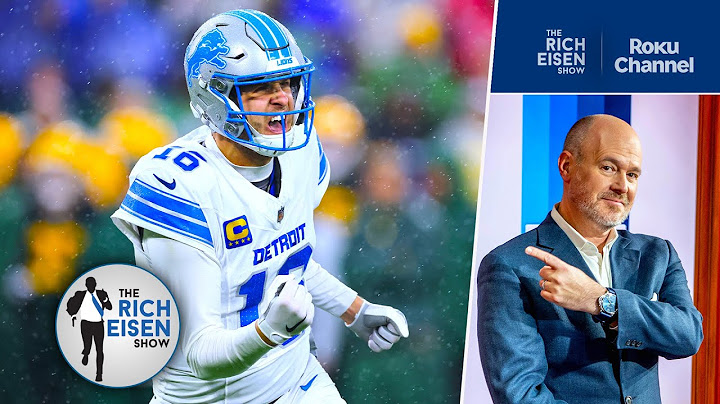 Rich Eisen: the Detroit Lions, Not Chiefs, are the Best Team in the NFL | The Rich Eisen Show