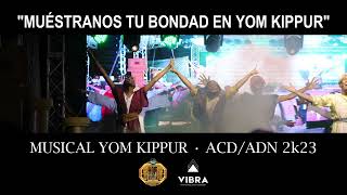 Canción del Musical "En Yomkippur" • Camporee Yom Kippur - G.M. ACD/ADN 2k23 | Yo Soy JA