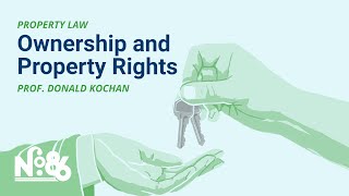 Ownership and Property Rights [No. 86 LECTURE]