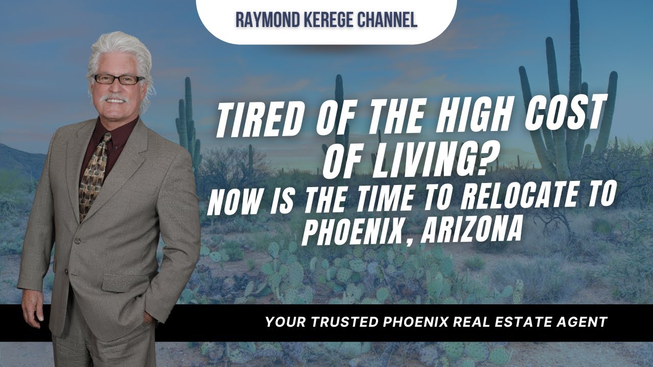 Tired of high cost of living? Thinking of Relocating? Phoenix is the place to be