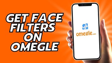 How To Get Face Filters On Omegle