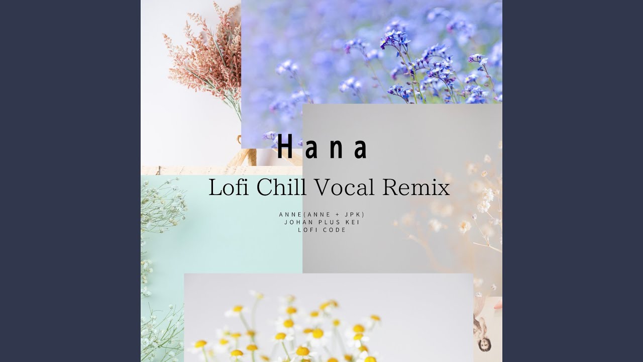 Watch Hana (Lofi Code Chill Vocal Remix) on YouTube Watch Hana (Lofi Code Chill Vocal Remix) on YouTube