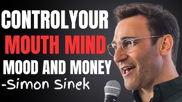 Control These 4 Things and Watch Your Life Transform Instantly | Simon Sinek Motivational Speech
