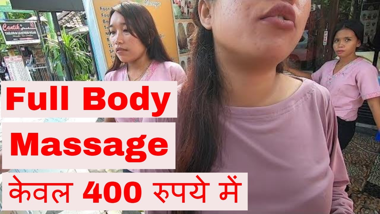 Unbelievable Full Body Massage Only 6 Rs 400 Shopping Near Kuta 