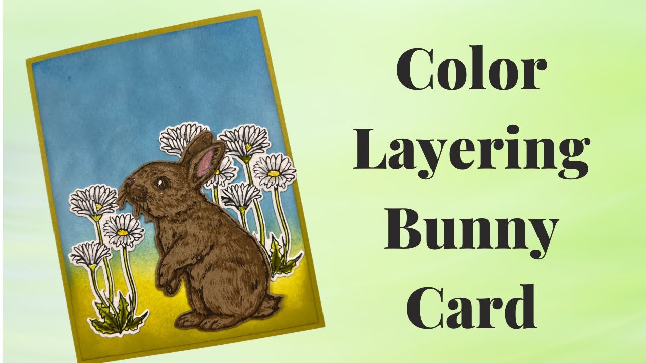 Color Layering Bunny Card - YouTube