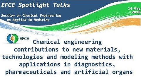 Chem Eng contributions for applications in diagnostics, pharmaceuticals and artificial organs