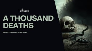 Lit Lords - A Thousand Deaths [Production Walkthrough]