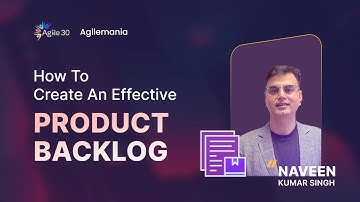 How To Create An Effective Product Backlog | Product Backlog | Agilemania