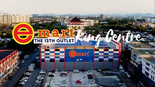 Emart King Centre Opening on 10.06.2022