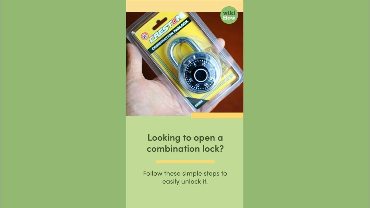 3 Ways to Open a Combination Lock - wikiHow