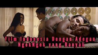 5 Film S3mi Indonesia dengan banyak Adegan Panassnya