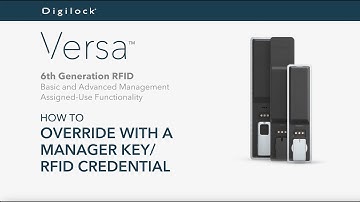 How to Override with Manager Key/RFID Credential | Versa RFID | Assigned Use