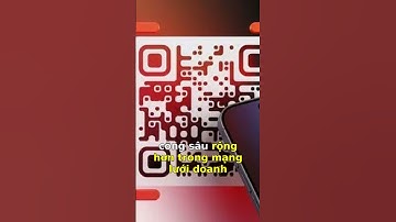 Cảnh báo: Cú quét QR có thể đánh sập doanh nghiệp của bạn!