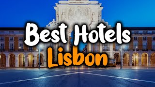 Où dormir en couple à Lisbonne ?