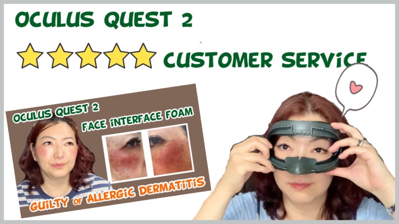 Oculus Quest 2 - impressive customer service on a replacement of the initial face cover foam