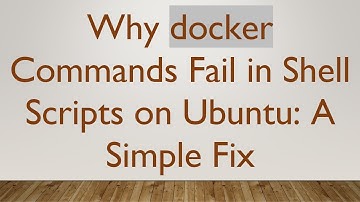 Why docker Commands Fail in Shell Scripts on Ubuntu: A Simple Fix