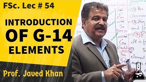 Introduction of Group (14) Elements (Gp ivA) | (L-54) | 2nd year Chem | Urdu | Hindi | By Prof.Javed
