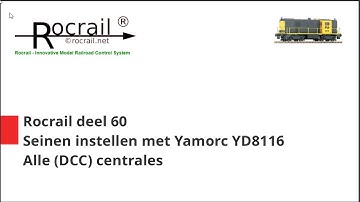 Rocrail deel 60: Seinen instellen met de Yamorc YD8116 / alle centrales met DCC protocol