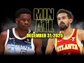 Minnesota Timberwolves Vs Atlanta Hawks Full Game Highlights December 31 2025 NBA Season