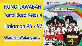 kunci jawaban tantri basa kelas 4 halaman 95 - 97 gladhen wulangan 5