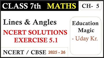 Class 7 Maths Chapter 5 Exercise 5.1 | Lines and Angles | NCERT Class 7 Maths