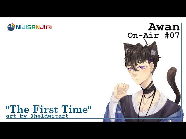 [Awan on Air #7] Always Remember The First Time [NIJISANJI ID]のサムネイル