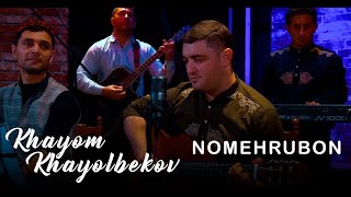 Khayom Khayolbekov - Nomehrubon | Хайём Хаёлбеков - Номехрубон (Official Video)