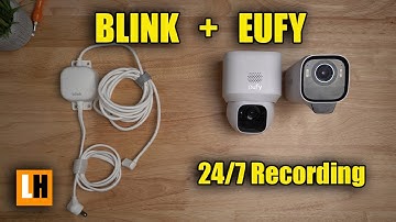 Eufy and Blink Hack for 24/7 Recording - eufy SoloCam E30 and eufycam S3 PRO