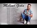 Best Of Millind Gaba Songs Collection Millind Gaba Bollywood hits Songs Jukebox | मिलिंद गाबा Mp3 Song