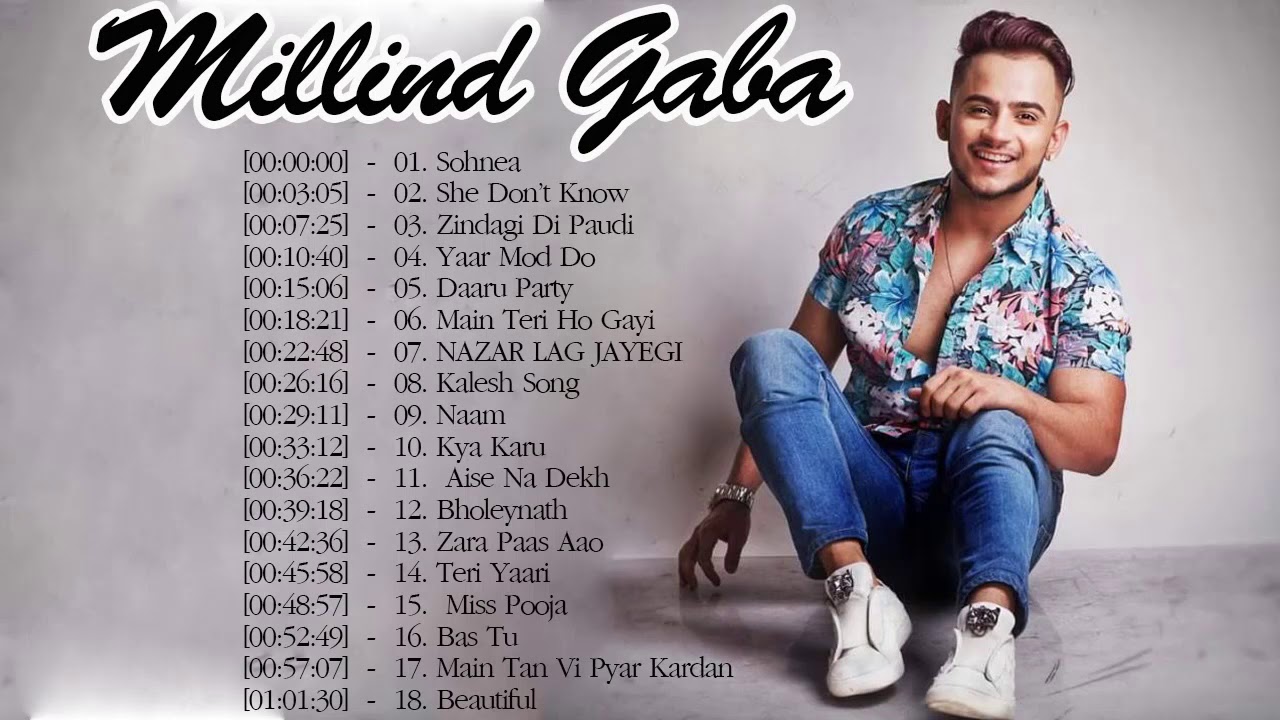 Best Of Millind Gaba Songs Collection Millind Gaba Bollywood hits Songs Jukebox   