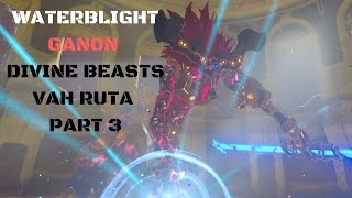 Easy Way To Beat Waterblight Ganon Boss Divine Beasts Vah Ruta Part 3 Tloz Breath Of The Wild