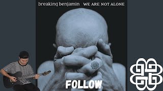 Breaking Benjamin - Follow (Guitar Cover)