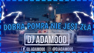 😈⛔DOBRA POMPA NIE JEST ZŁA❤🔥NAJLEPSZA MUZYKA MUZYKA DO AUTA🚘 LISTOPAD❤🔥 @Dj Adamooo😈⛔