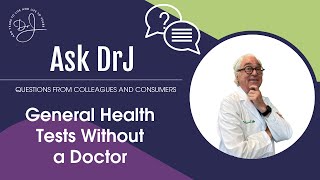 General Health Tests Without a Doctor