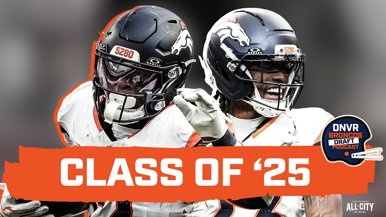 Broncos 2025 Draft Class Paying off? Barron's Breakout, Harvey's Impact & more