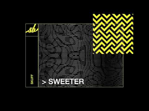 Obejrzyj Skuff - Sweeter w YouTube Obejrzyj Skuff - Sweeter w YouTube