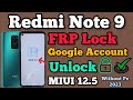 Redmi Note 9 || FRP Bypass || MIUI 12.5 || Google Account Unlock || Without Pc || Easy Trick 2023.