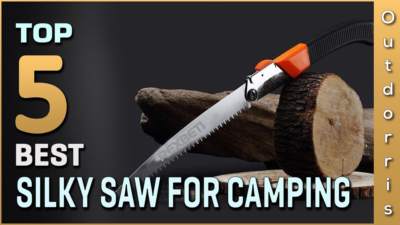 Top 5 Best Silky Saws for Camping Review in 2023 YouTube