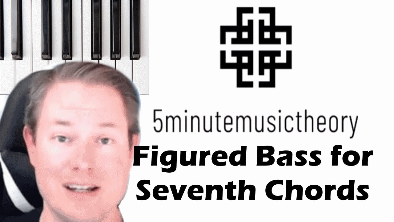 61. Figured Bass for Seventh Chords