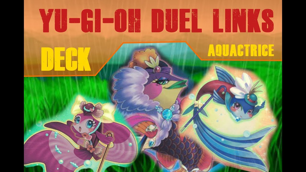 Deck Aquactrice 2019 | Yu-Gi-Oh Duel Links