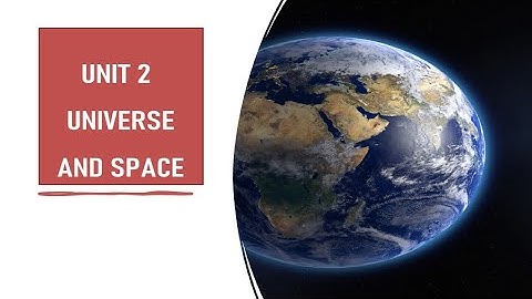 7th Science Term 3 Unit 2 Universe and Space