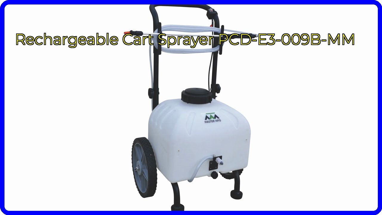 REVIEW (2026): Rechargeable Cart Sprayer PCD-E3-009B-MM. ESSENTIAL details.